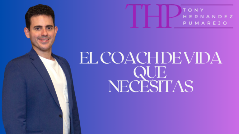 EL Coach de Vida que Necesitas
